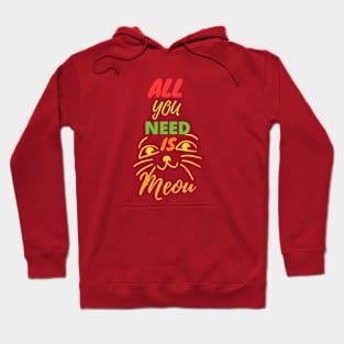 all you need is meou Hoodie